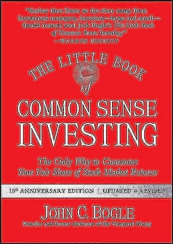 The Little Book of Common Sense Investing: The Only Way to Guarantee Your Fair Share of Stock Market Returns