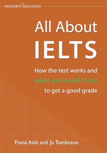 All About IELTS: How the test works and what you need to do to get a good grade