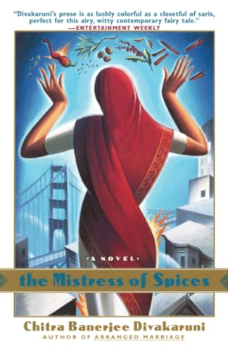 Mistress of Spices : a Novel
