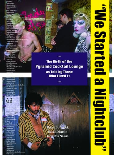 We Started a Nightclub: The Birth of the Pyramid Cocktail Lounge as Told by Those Who Lived It