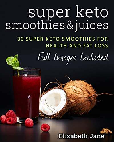 Super Keto Smoothies &  - Juices