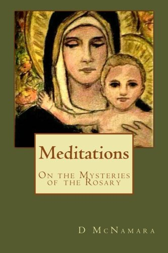 Meditations: On the Mysteries of the Rosary