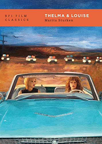 Thelma & Louise (BFI Film Classics)