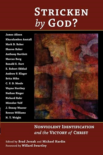 Stricken by God: Nonviolent Identification and the Victory of Christ