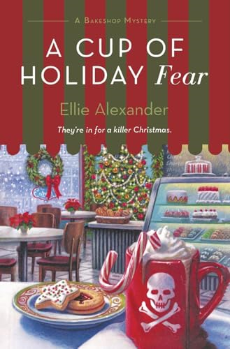 A Cup of Holiday Fear (Bakeshop Mystery)