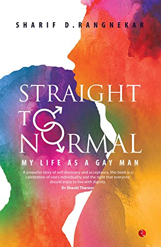 Straight to Normal - My  Life as a Gay Man
