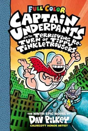 Captain Underpants and the Terrifying Return of Tippy Tinkletrousers Colour Edition (HB) (Captain Underpants)