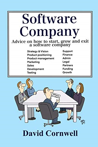 Software Company: Advice on how to start, grow and exit a software company