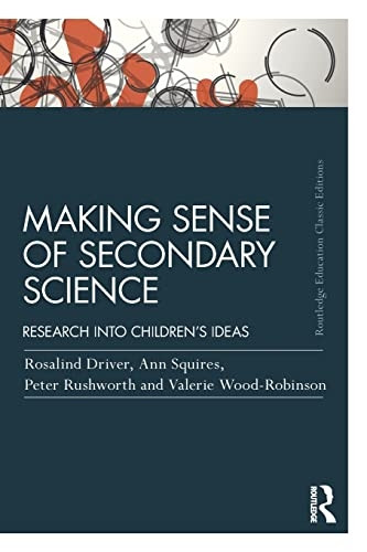 Making Sense of Secondary Science: Research Into Children's Ideas