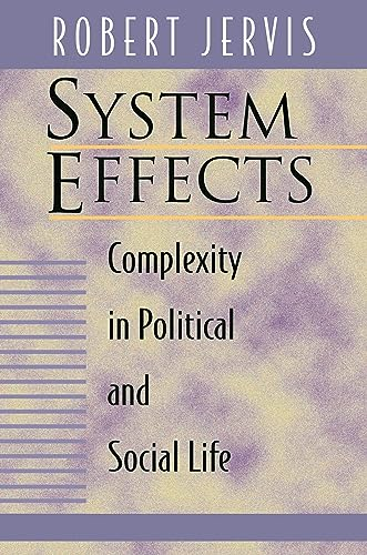 System Effects: Complexity in Political and Social Life