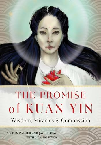 The Promise of Kuan Yin:  - Wisdom, Miracles &  - Compassion (Promise of Kuan -  Yin The)