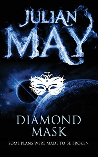 Diamond Mask: The Galactic Milieu series: Book Two