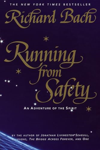 Running from Safety : an Adventure of the Spirit