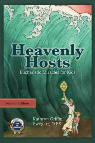 Heavenly Hosts: Eucharistic Miracles for Kids