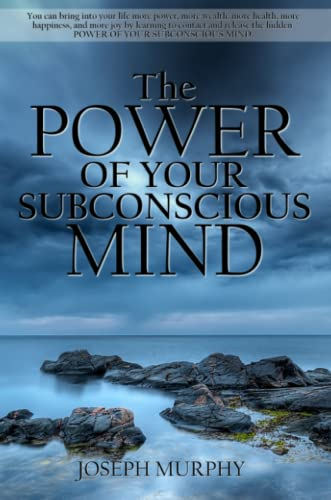 The Power of Your  Subconscious Mind