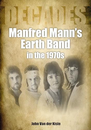 Manfred Mann's Earth Band in the 1970s: Decades (Decades)