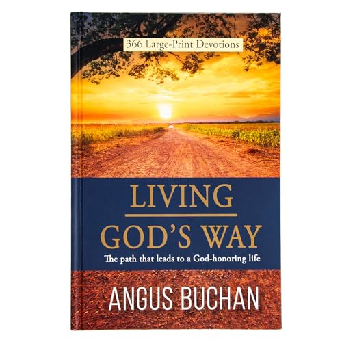 Living God's Way: The path that leads to a God-honoring life