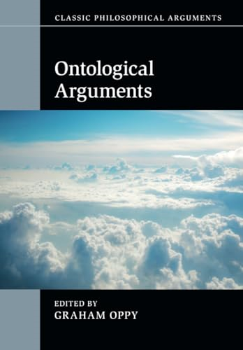 Classic Philosophical Arguments: Ontological Arguments
