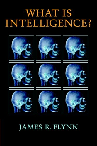 What is Intelligence?: Beyond the Flynn Effect