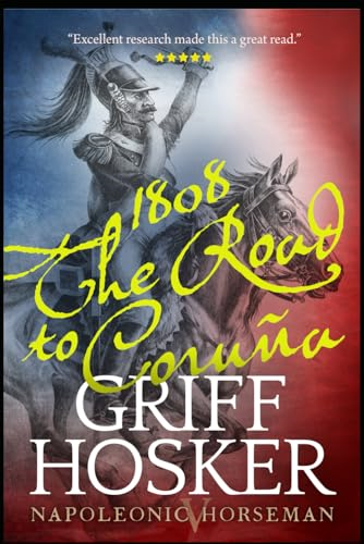 1808: The Road to Corunna (Napoleonic Horseman)