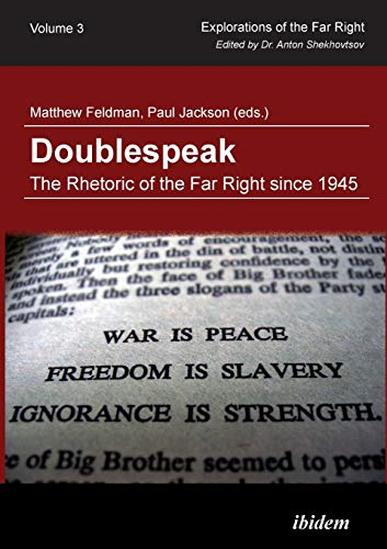 Doublespeak: The Rhetoric of the Far Right since 1945: Volume 3 (Columbia Business School Publishing)