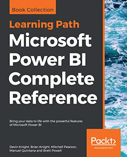 Microsoft Power BI Complete -  Reference: Bring your data -  to life with the powerful -  features of Microsoft  - Power BI
