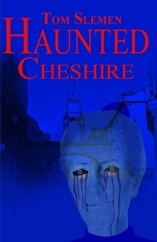 Haunted Cheshire