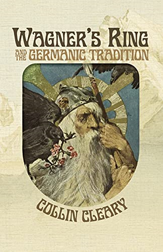 Wagner's Ring and the  - Germanic Tradition