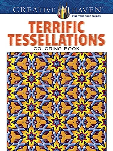 Creative Haven Terrific Tessellations Coloring Book (Creative Haven Coloring Books)