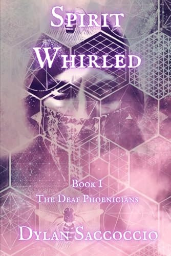 Spirit Whirled: The Deaf Phoenicians (Spirit Whirled)