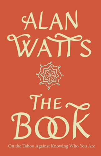 The Book: on the Taboo Against Knowing Who You Are