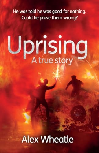 Uprising: A True Story