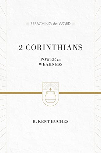 2 Corinthians: Power in Weakness