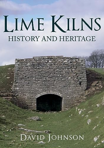 Lime Kilns: History and Heritage