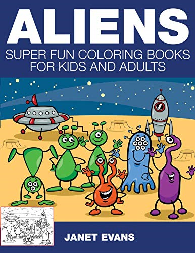 Aliens: Super Fun Coloring  - Books for Kids and Adults