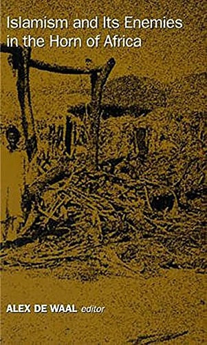 Islamism and Its Enemies in the Horn of Africa