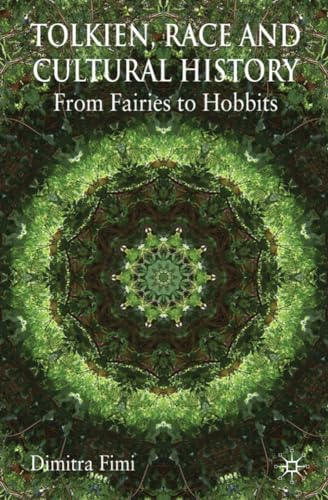 Tolkien, Race and Cultural History: From Fairies to Hobbits