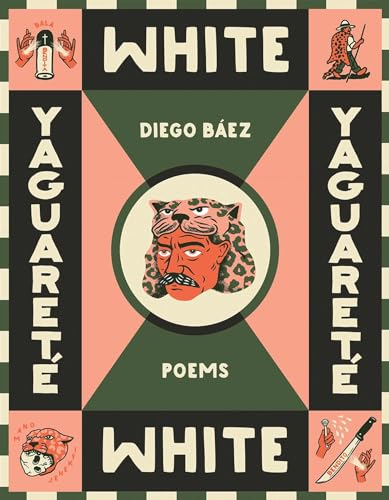 Yaguareté White: Poems (Camino del Sol)