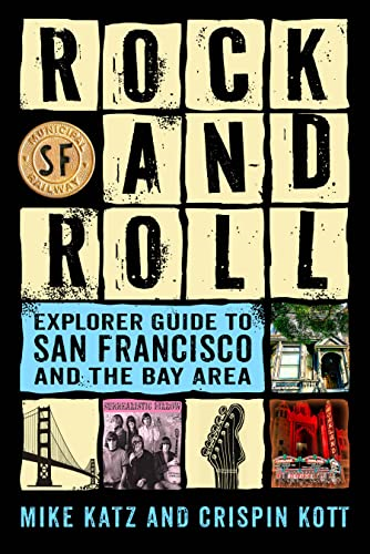 Rock and Roll Explorer  - Guide to San Francisco and -  the Bay Area