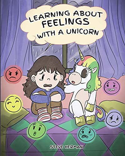 Learning about Feelings  - with a Unicorn: A Cute  - and Fun Story to Teach  - Kids about Emotions and  - Feelings. (My Unicorn  - Books)
