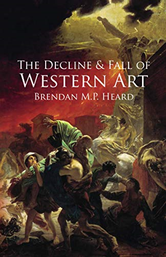 The Decline and Fall of Western Art
