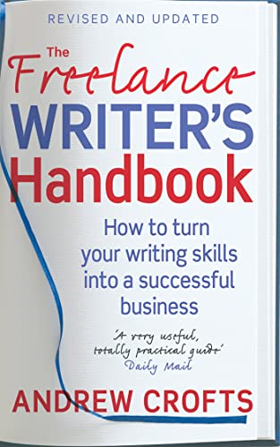 The Freelance Writer's Handbook: How to Make Money and Enjoy Your Life