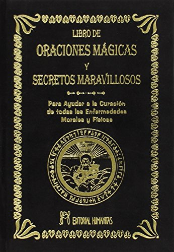 Libro de Oraciones Magicas y Secretos Maravillosos