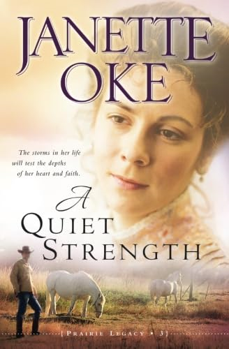 A Quiet Strength (Love Comes Softly)