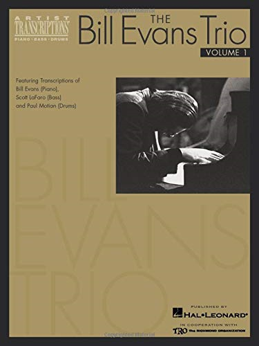 The Bill Evans Trio: Featuring Transcriptions of Bill Evans-Piano), Scott Lafaro-Bass-And Paul Motian-Drums