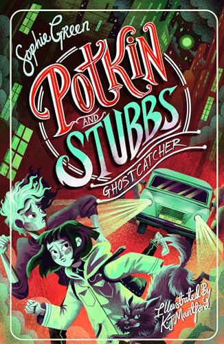 Ghostcatcher: Potkin and Stubbs Book 3