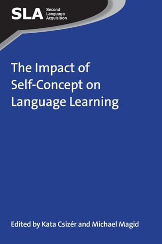 The Impact of Self-Concept on Language Learning (Second Language Acquisition)