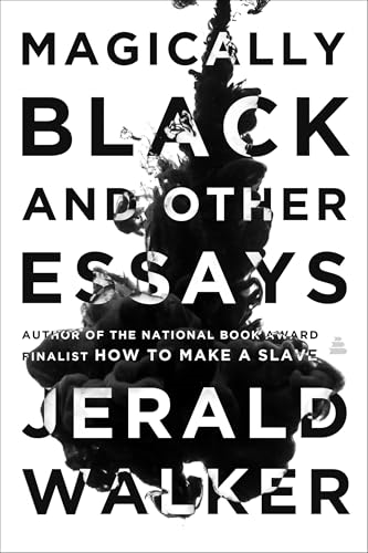 Magically Black and Other  Essays