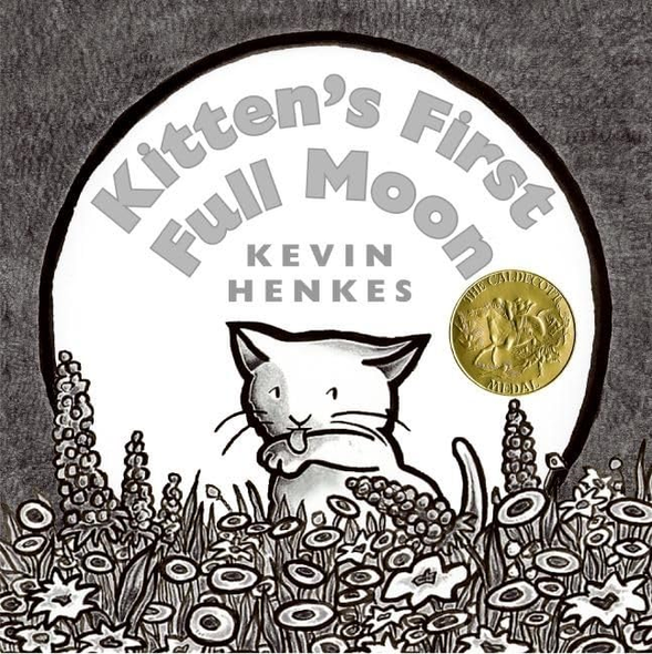 Kitten's First Full Moon : a Caldecott Award Winner