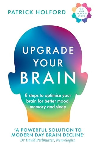 Upgrade Your Brain: Unlock Your Life's Full Potential